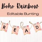 Editable Bunting Letters Boho Rainbow theme Classroom (EDITABLE)