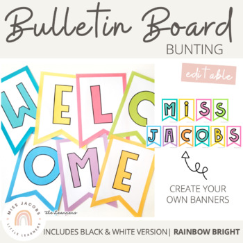 Preview of Editable Bunting Letters & Welcome Banner | Happy Rainbow Hues Classroom Decor