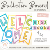 Editable Bunting Letters & Welcome Banner | Happy Rainbow 