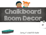 *Editable* Chalkboard  Room Decor Pack