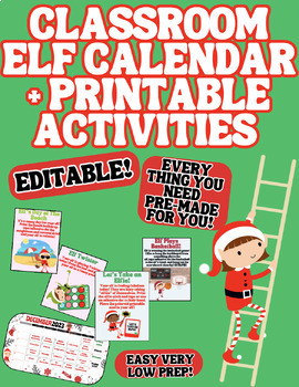 Preview of Editable Christmas Classroom Elf Pre-Planned Activities for THE MONTH!