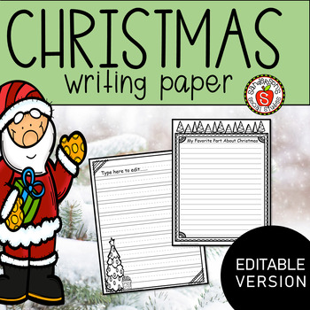 Editable Christmas Themed Writing Paper by Sanderson's Social Studies