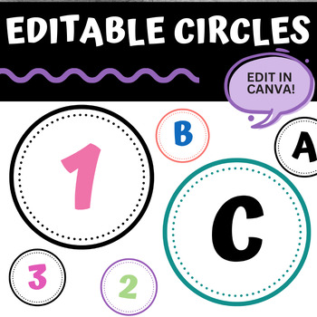Preview of Editable Circles | Letters and Numbers Etc | Colorful or Black and White |