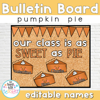 Preview of Editable Class Bulletin Board Set - Sweet as Pumpkin Pie
