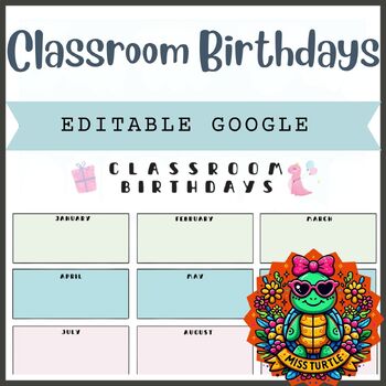 Preview of Editable Classroom Birthdays Chart: A Fun and Colorful Way to Celebrate