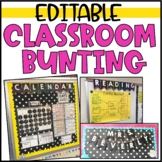 Editable Classroom Bunting for Bulletin Boards