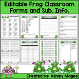Editable Classroom Forms and Substitute Information - Frog Theme