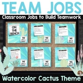 Editable Classroom Jobs- Watercolor Cactus Theme- Complete