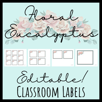 Preview of Editable Classroom Labels Floral Eucalyptus