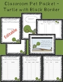 Editable Classroom Pet Packet ~Turtle with Scribble Black Border