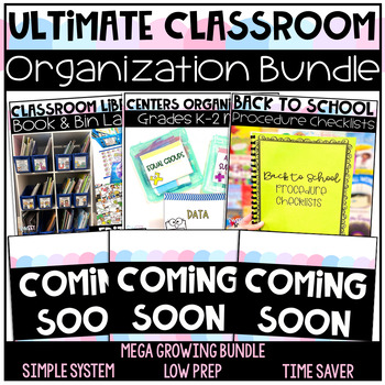 Preview of Classroom Organization GROWING Mega Bundle