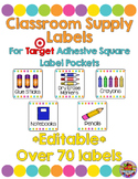 Editable Classroom Supply Labels for Target Square Pocket Labels