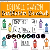 Editable Crayon Bulletin Board- Welcome Back to School