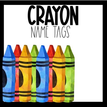 editable crayon name tags by createdbymarloj teachers pay teachers