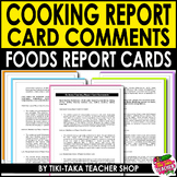 EDITABLE  Culinary/Cooking Report Card Comments - Food Eva