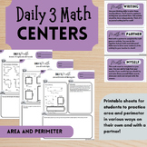 Editable Daily 3 Math Centers - Perimeter and Area Worksheets