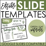 Editable Daily Presentation Slides - Green Leaf Themed