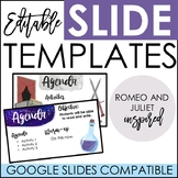 Editable Daily Presentation Slides - Romeo and Juliet Theme