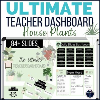 Preview of Editable Daily Slides Ultimate Teacher Dashboard - House Plants