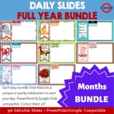 Daily Slides--ALL YEAR | 12 MONTHS Bundle--Editable for Po