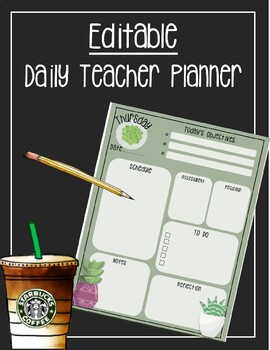 Preview of Editable Daily Teacher Planner - Succulent Theme