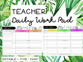 Editable Daily Workpad- NEWLY UPDATED!