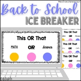 Editable & Digital Back to School Ice Breaker - This or Th