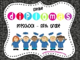 Editable Diplomas: Preschool-5th Grade