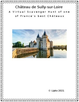 Preview of Editable Distance Learning Scavenger Hunt of Château de Sully-sur-Loire, France