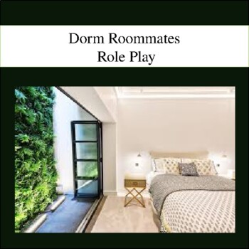 Preview of Editable Dorm Roommate Role Play (World Languages/ESL/Drama)