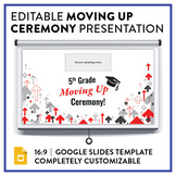 Editable Elementary & Middle School Moving Up Ceremony Sli