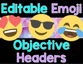 Editable Emoji Objective or Learning Target Headers