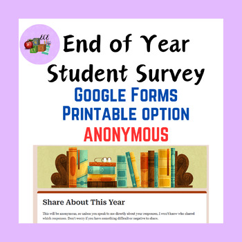 Preview of Editable End of Year Student Survey (Google Forms)