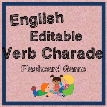 Preview of Editable English Action Verb Charades | Fun Time Filler Game | Brain Break