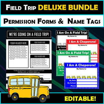 Preview of Editable Field Trip Name Tag & Permission and Contact Form DELUXE BUNDLE