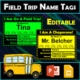 Editable Field Trip Name Tags for Students and Chaperones 