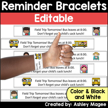 Preview of Editable Field Trip Bracelets for Reminders - Parent Communication