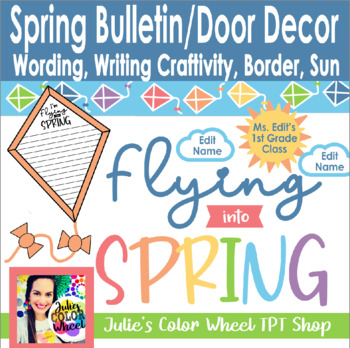 Preview of Editable Flying into Spring Kite Bulletin or Door Decor Writing Page Craftivity