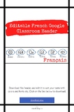Editable French Google Classroom Header