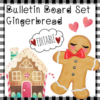Editable Gingerbread Bulletin Board Includes Work Coming Soon