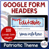 Editable Google Form Headers  | USA/Patriotic Theme