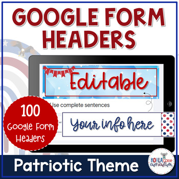 Preview of Editable Google Form Headers  | USA/Patriotic Theme