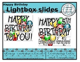 Editable Happy Birthday Lightbox Slides