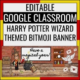 Editable Harry Potter Wizard Bitmoji Google Classroom Banner