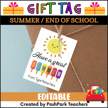 Preview of Editable Have a Great Summer Gift Tags , Popsicle Theme Happy Summer Gift Tag