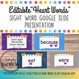 Editable Heart Words - Sight Word Google Slides Presentations