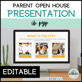 Preview of Editable IB PYP Parent Information Presentation | Open House Powerpoint