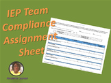 Editable: IEP Team Compliance Assignment Sheet