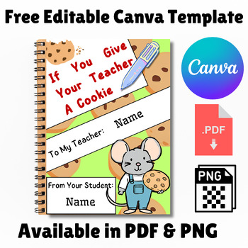 Preview of Editable If You Give Your Teacher A Cookie Gift Book - Teacher Appreciation Gift