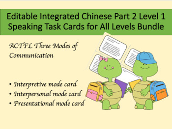 Preview of Editable Integrated Chinese Part 2 Level 1 Speaking Task Cards for All Levels